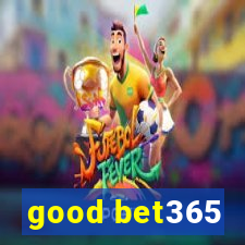 good bet365